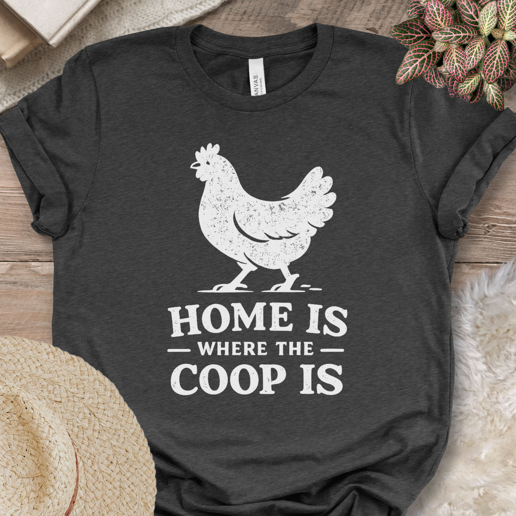 Home Is The Coop Tee