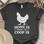 Home Is The Coop Tee