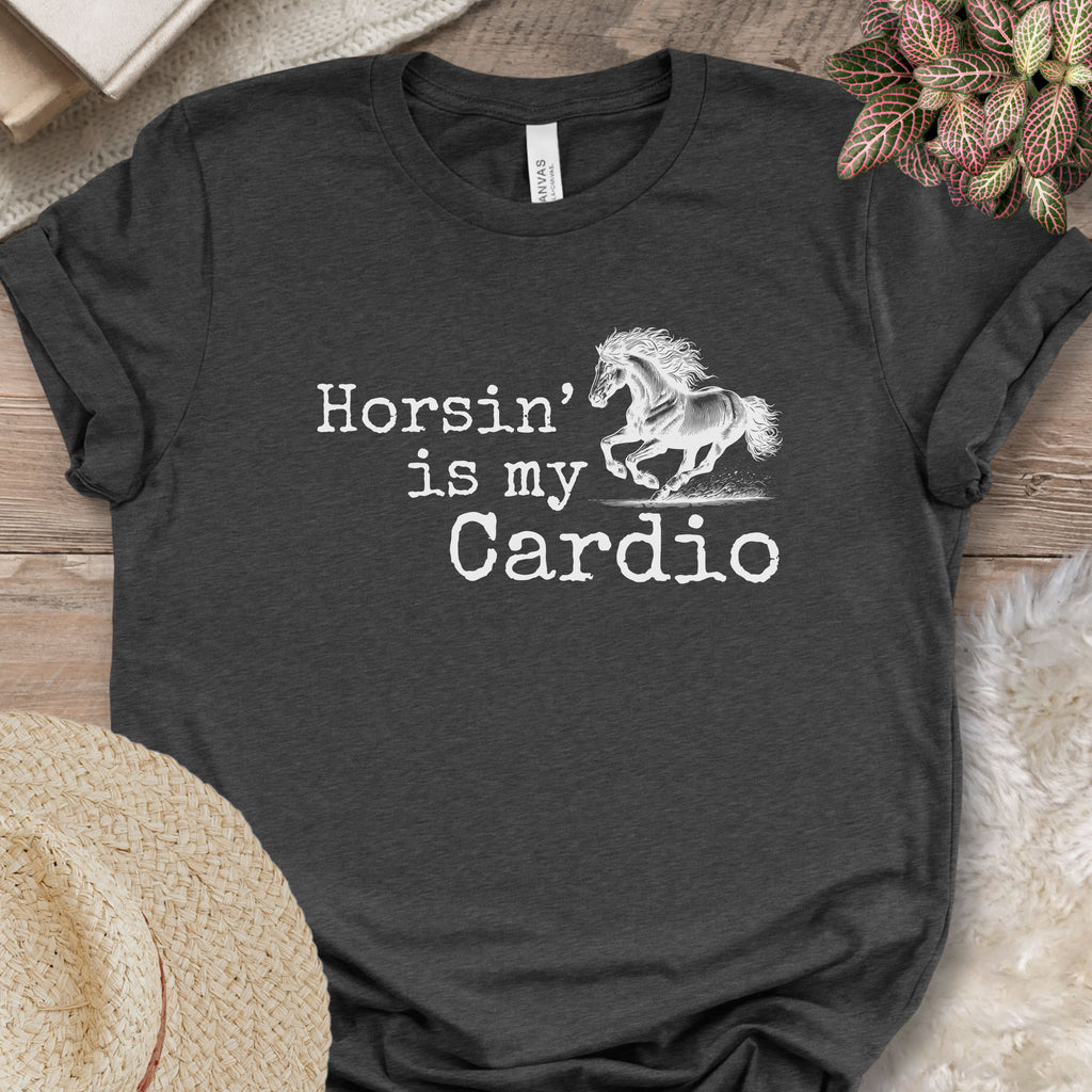 Horsin’ Is My Cardio Horse T-Shirt