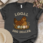 Local Egg Dealer Chicken T-Shirt