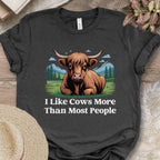 I Like Cows More Than Most People Tee