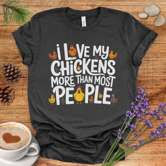 Love Chickens More Than People Tee