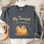 My Therapist Has Feathers Chicken Sweatshirt