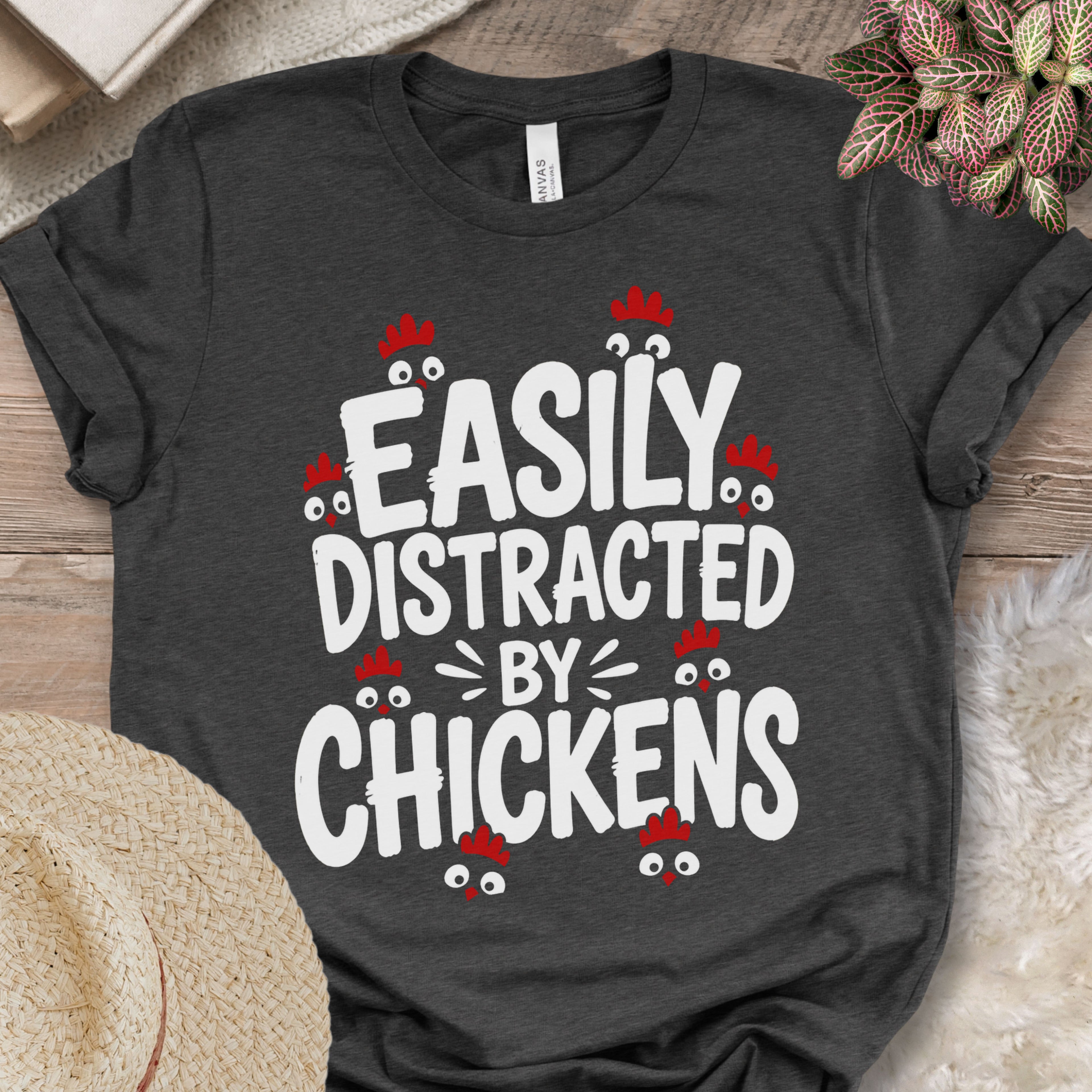 Easily Distracted By Chickens Tee