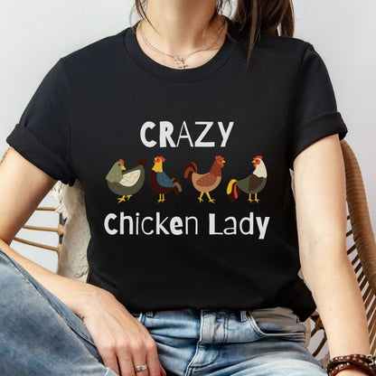 Crazy Chicken Lady T-shirt