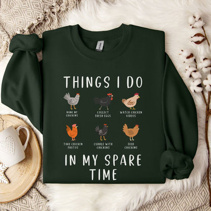 Funny Chicken Sweatshirt – “Things I Do in My Spare Time” Farm Animal Pullover for Chicken Lovers
