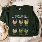 Things I Do... Chicken Flowers Sweatshirt