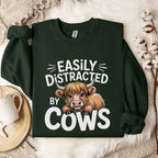 Easily Distracted by Cows Sweatshirt