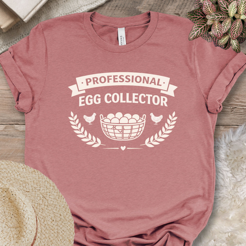 Egg Gathering Farm Humor T-Shirt