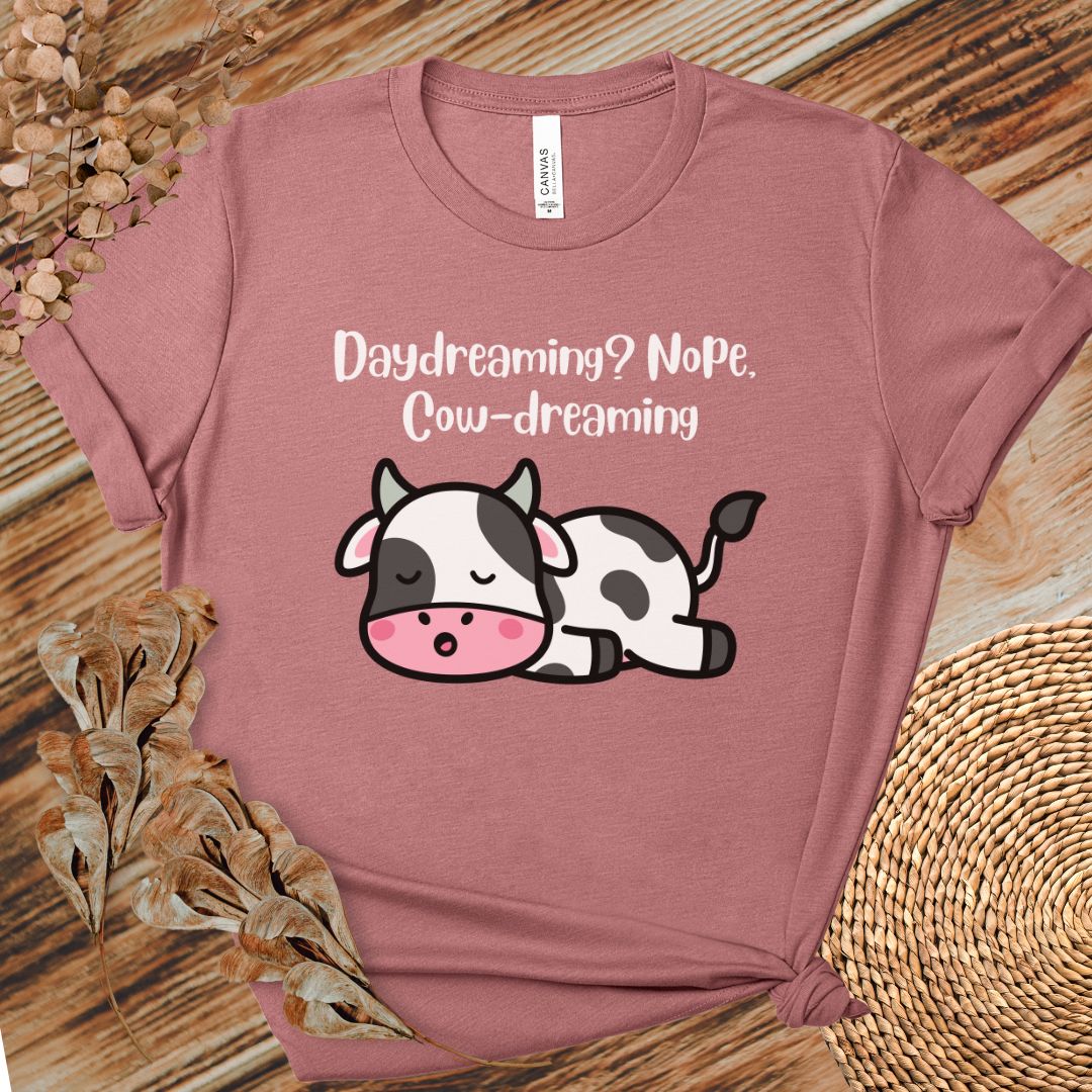 Daydreaming Cow-Dreaming Shirt