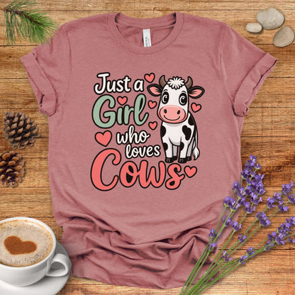 Just a Girl Who Loves Cows T-Shirt – Cute Farm Animal Tee for Cow Moms & Country Living Fans