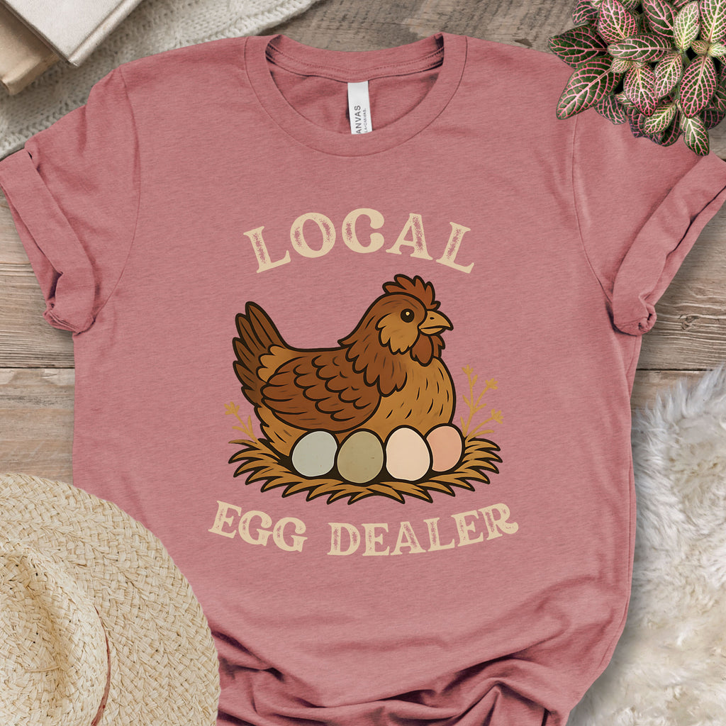 Local Egg Dealer Chicken T-Shirt
