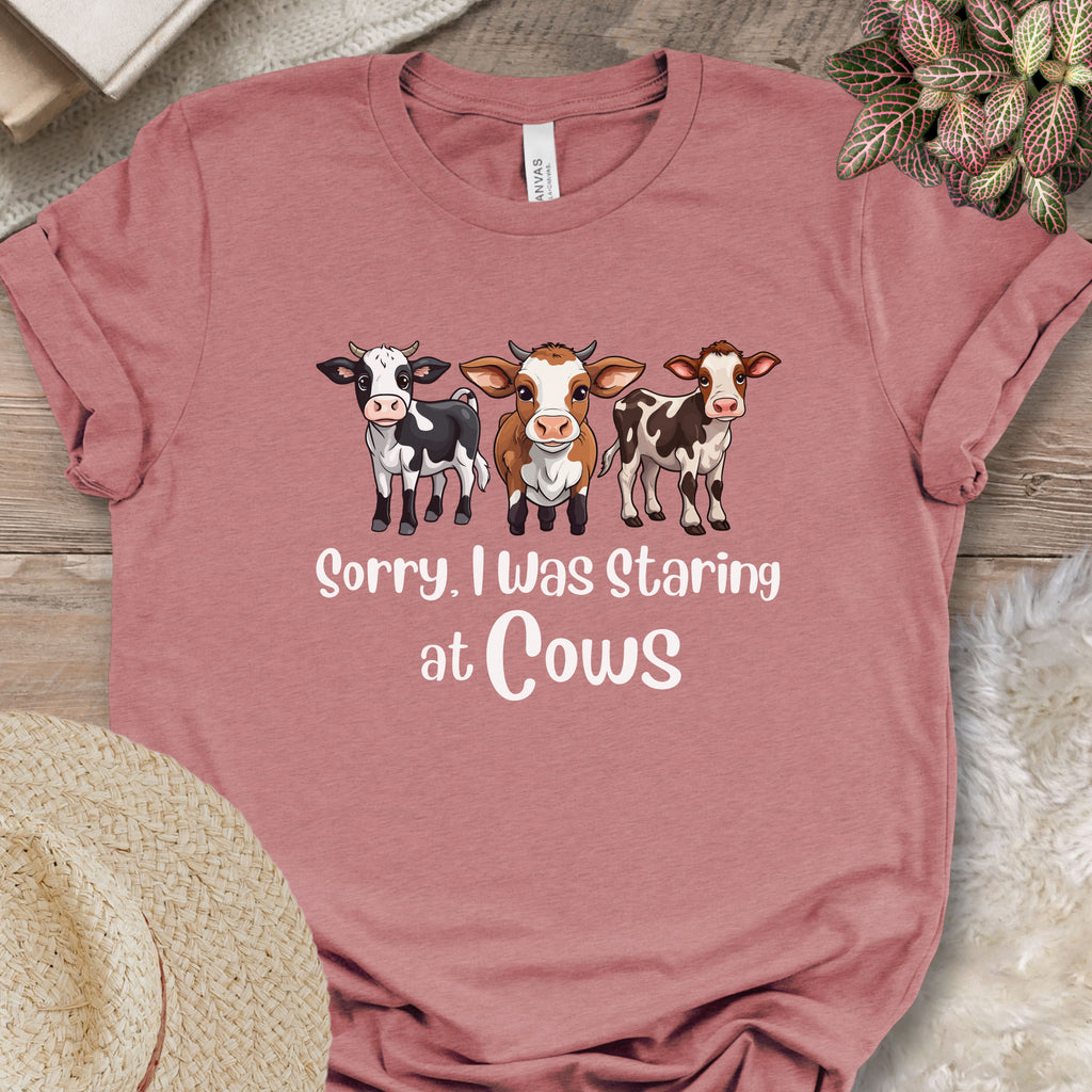 Sorry I Was Staring at Cows Shirt