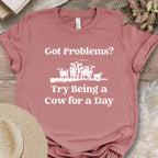 Got Problems? Tee