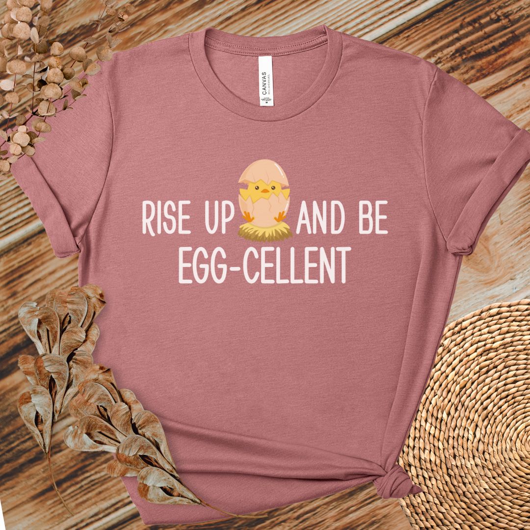 Eggscellent Attitude Motivational Tee