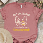 Chicken Obsessed Egg Collector Shirt