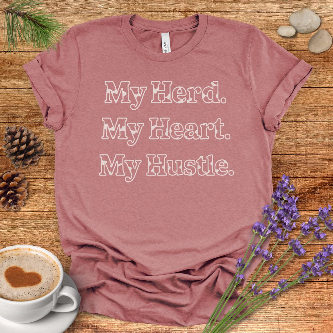Farm Life T-Shirt – My Herd. My Heart. My Hustle. Tee for Cow Moms, Farmers & Country Life Lovers