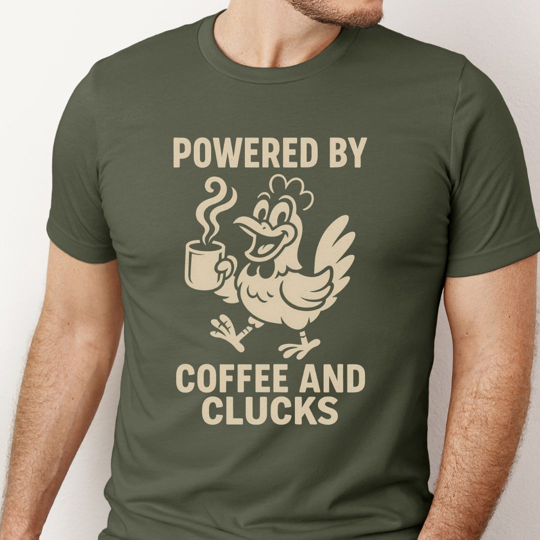 Powered by Coffee and Clucks Shirt