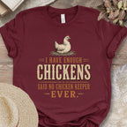 Enough Chickens Humor Tee