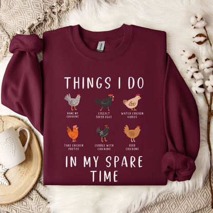 Funny Chicken Sweatshirt – “Things I Do in My Spare Time” Farm Animal Pullover for Chicken Lovers