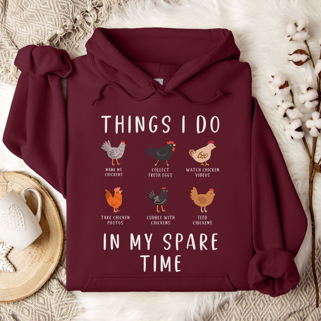 Things I Do In My Spare Time Chicken Hoodie
