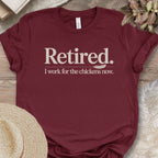 Working For Chickens Retirement Shirt