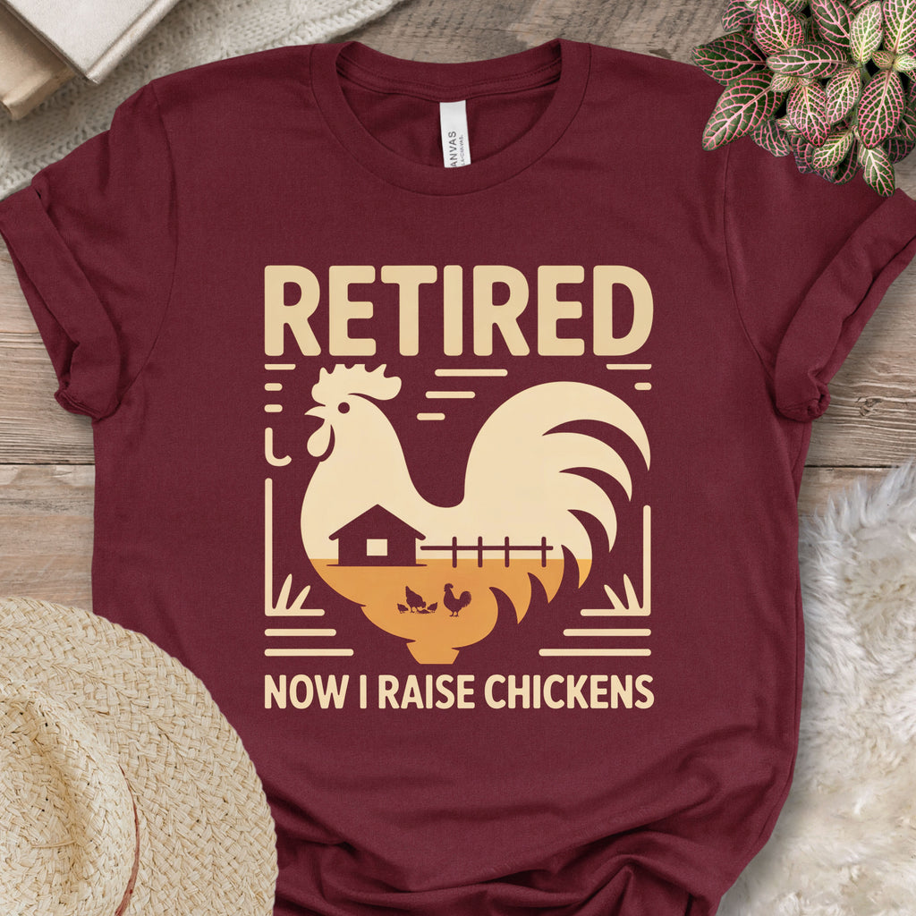 Retired Raising Chickens T-Shirt