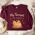 My Therapist Has Feathers Chicken Sweatshirt