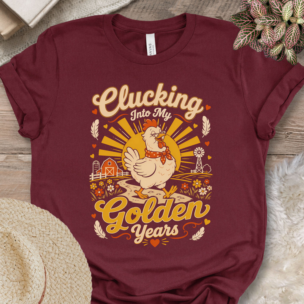 Clucking Into Golden Years T-Shirt