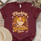 Clucking Into Golden Years T-Shirt