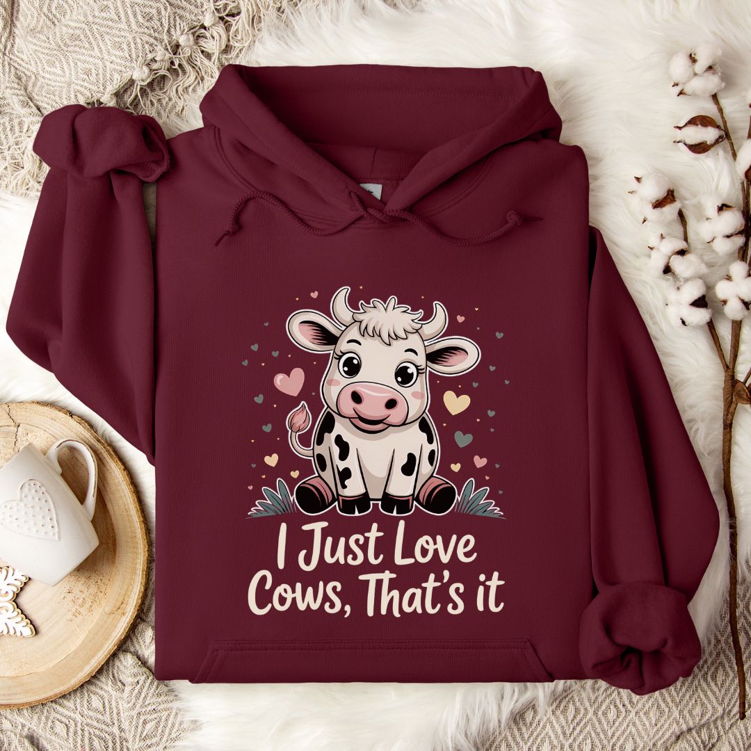 Cute Cow Lover Hoodie – “I Just Love Cows” Pullover for Cow Moms, Farm Girls & Country Fans