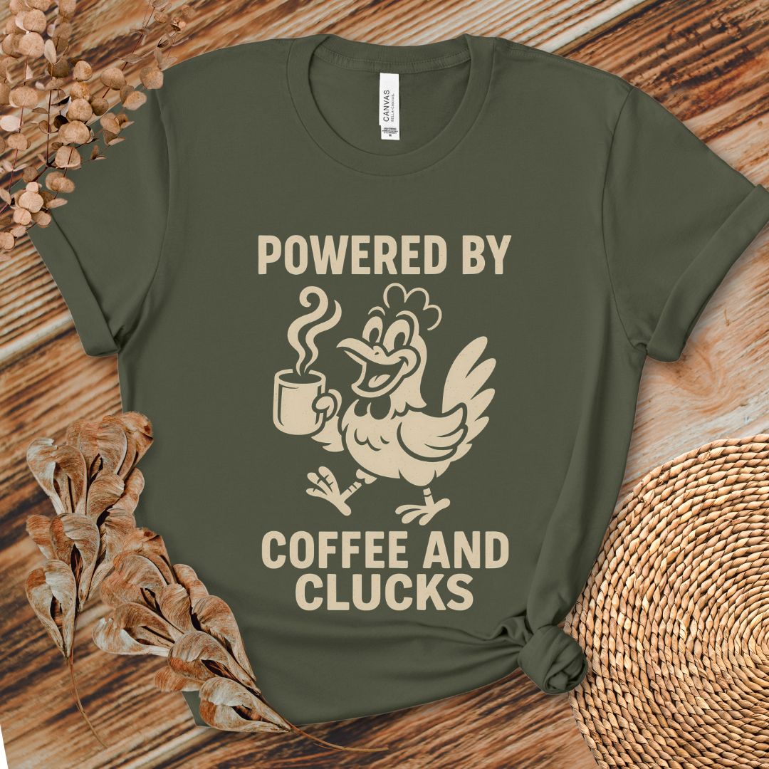 Powered by Coffee and Clucks Shirt