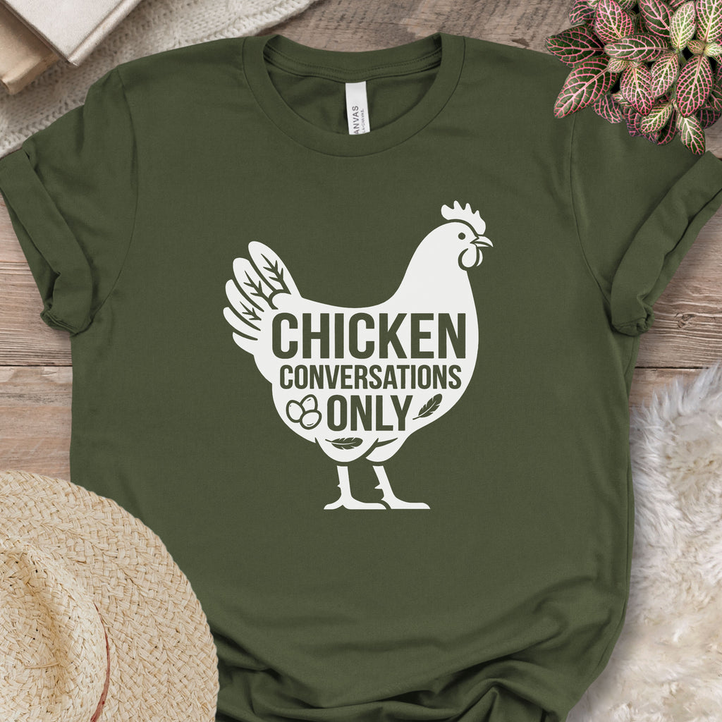 Chicken Conversations Only Shirt
