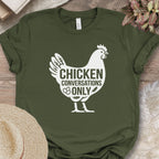 Chicken Conversations Only Shirt