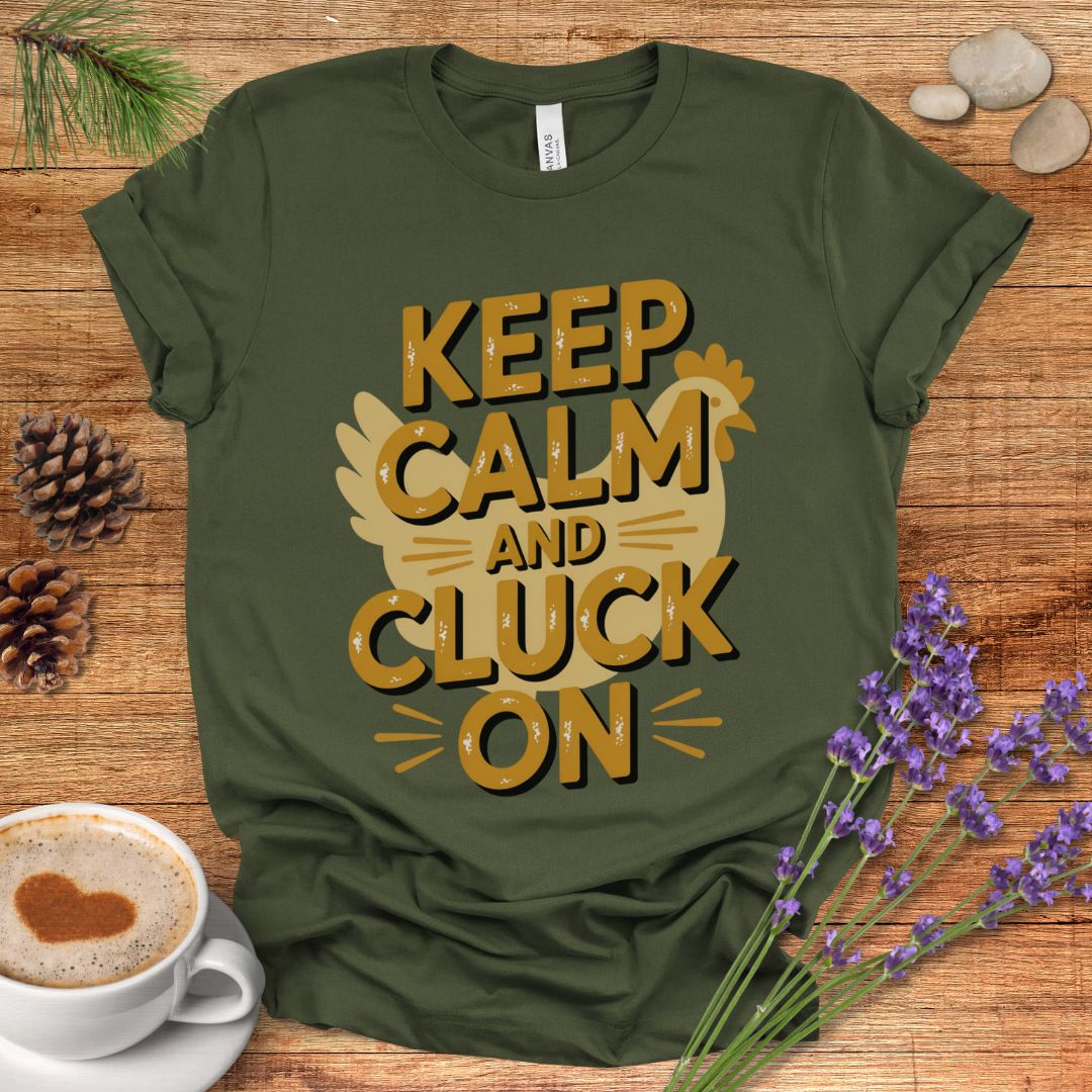Cluck On Motivational Chicken Tee