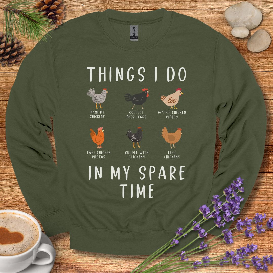 Funny Chicken Sweatshirt – “Things I Do in My Spare Time” Farm Animal Pullover for Chicken Lovers