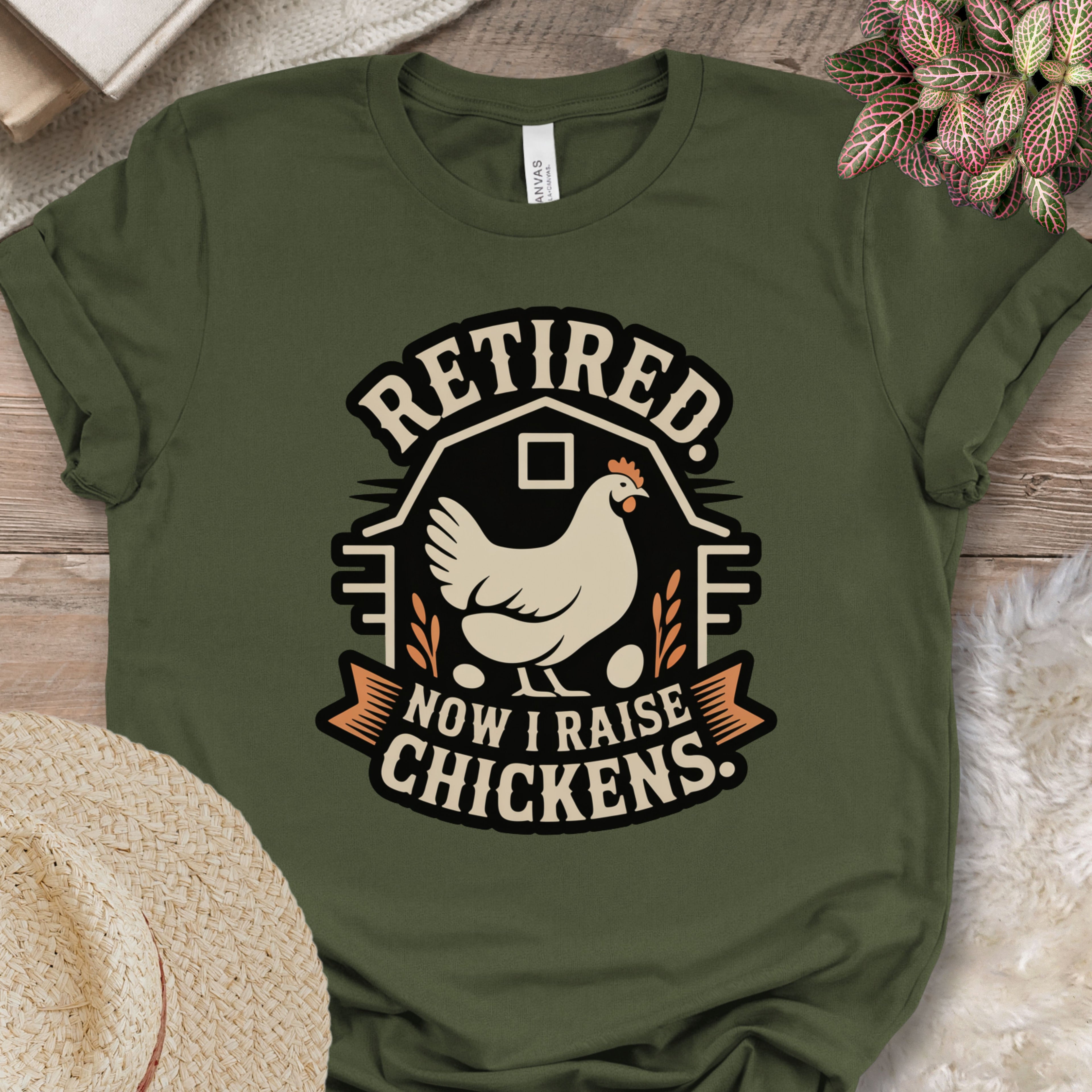 Retired Now Raise Chickens Tee