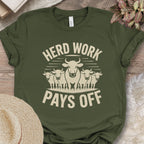 Herd Work Pays Off Tee