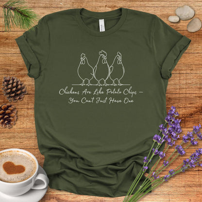 Funny Chicken T-Shirt – “Chickens Are Like Potato Chips, You Can’t Just Have One” Farm Animal Shirt for Poultry Lovers