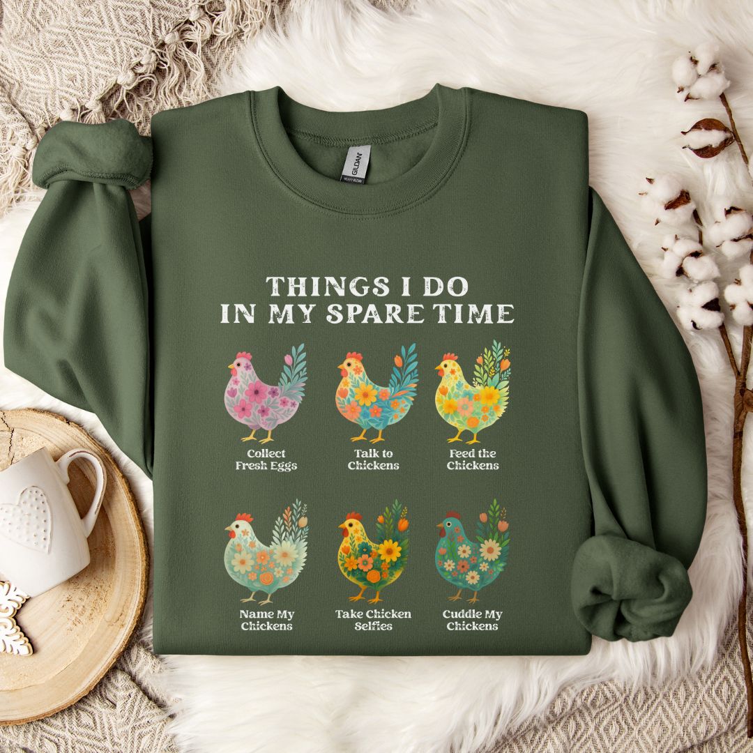 Things I Do In My Spare Time Chicken Sweatshirt – Funny Farm Animal Crewneck for Chicken Lovers & Backyard Flock Moms