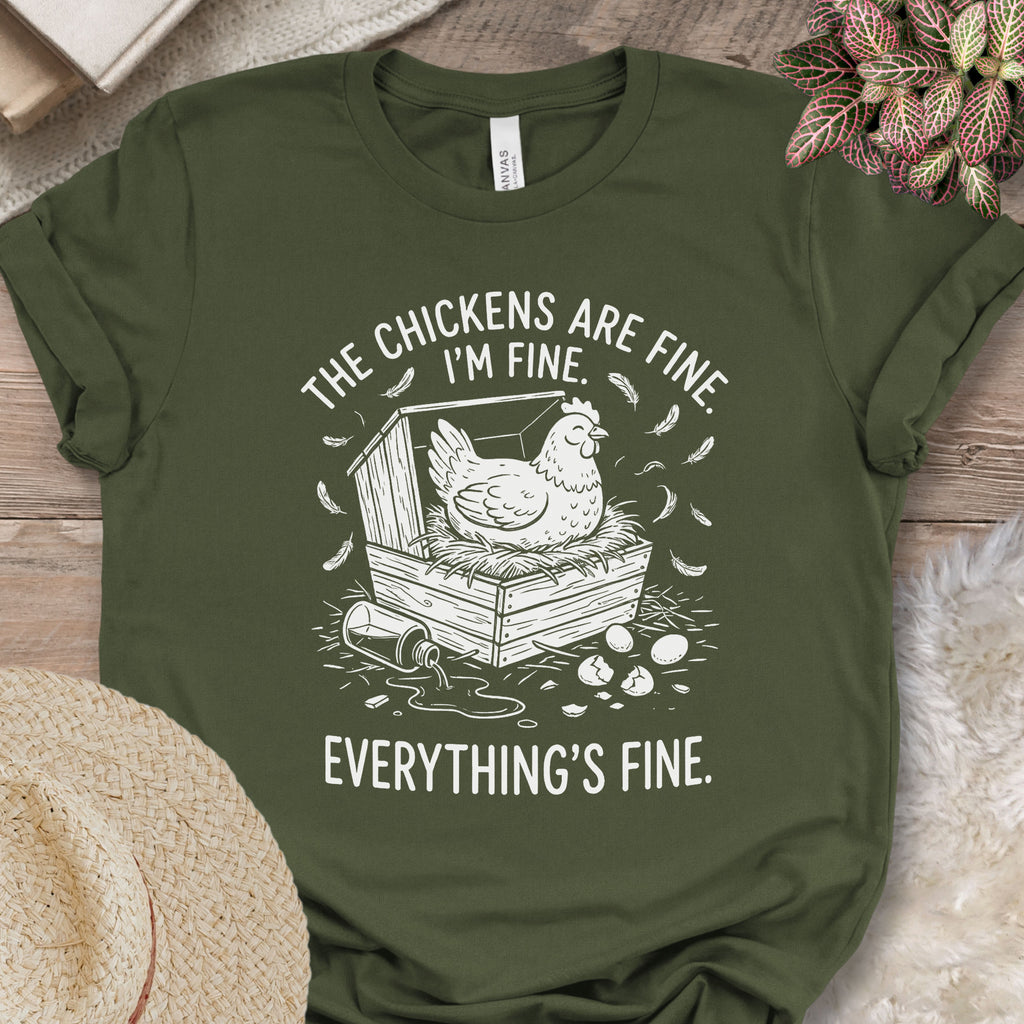 Everything’s Fine Chicken Shirt
