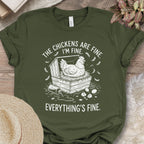 Everything’s Fine Chicken Shirt