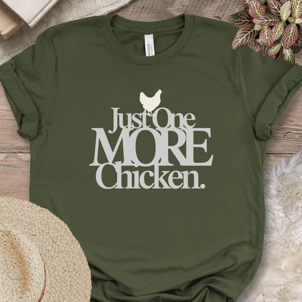 Just One More Chicken Tee