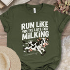 Run Like You’re Late for Milking Tee