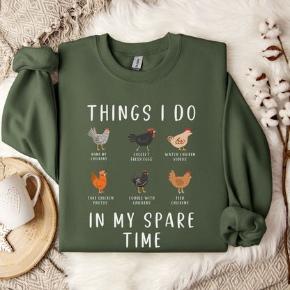 Funny Chicken Sweatshirt – “Things I Do in My Spare Time” Farm Animal Pullover for Chicken Lovers