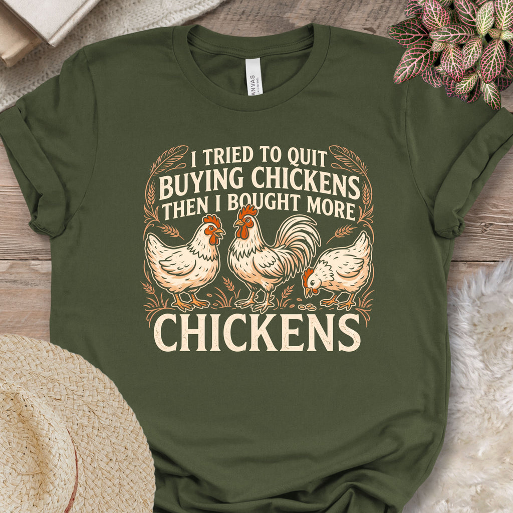Bought More Chickens T-Shirt