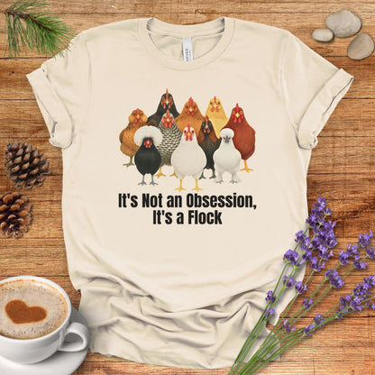It’s Not an Obsession, It’s a Flock – Funny Chicken Lover T-Shirt for Backyard Farmers & Poultry Moms