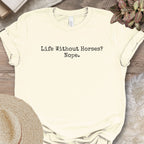 Life Without Horses Nope Shirt