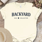 Backyard Egg Collector Shirt