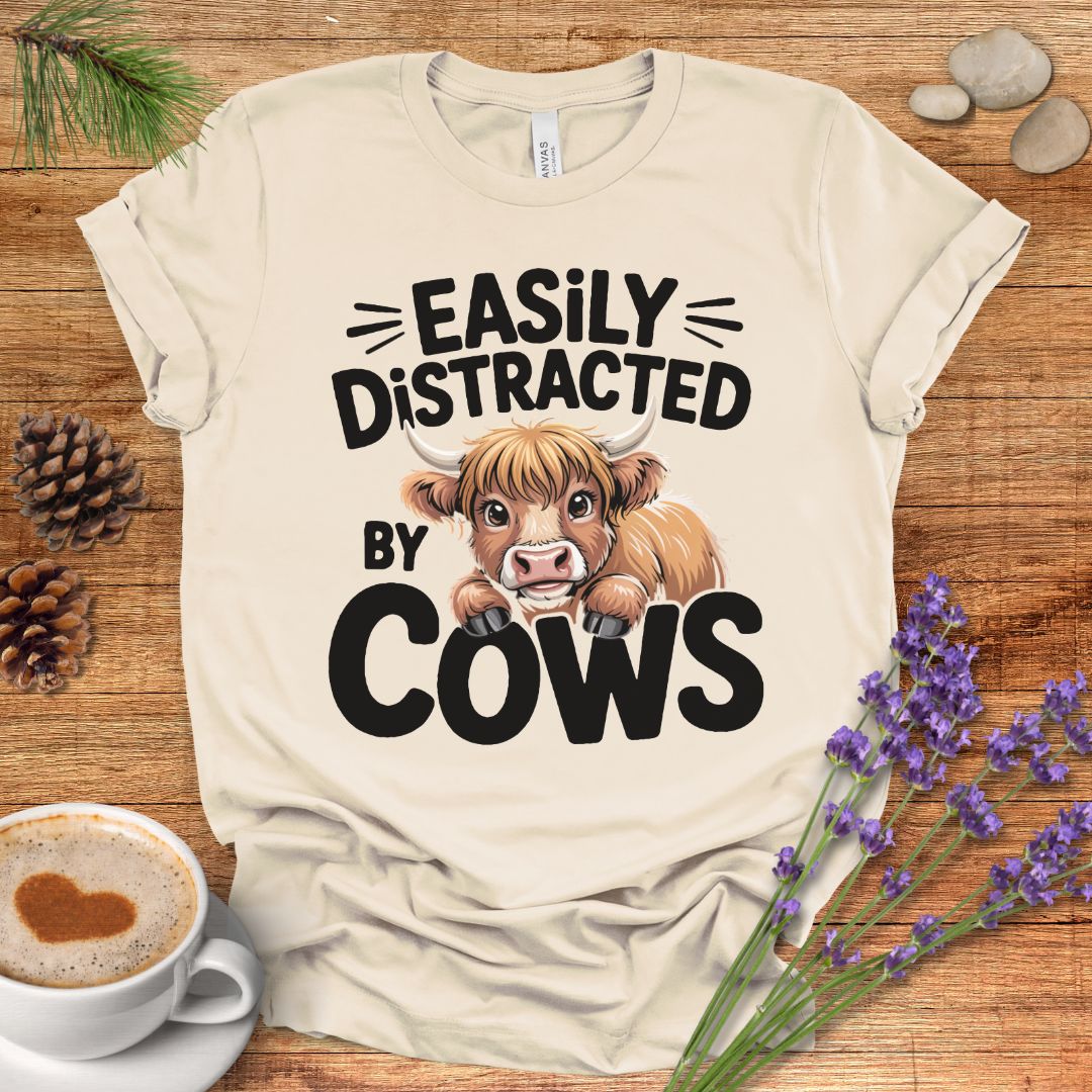 Easily Distracted by Cows T-Shirt – Funny Farm Animal Tee with Rustic Highland Cow Design